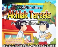 "Buku Anak Aku Cinta Islam Akhlak Tercela"