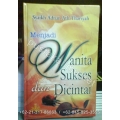 "Menjadi Wanita Sukses dan Dicintai" "Menjadi Wanita Sukses dan Dicintai"