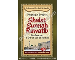 "Buku Panduan Praktis Shalat Sunnah Rawatib"