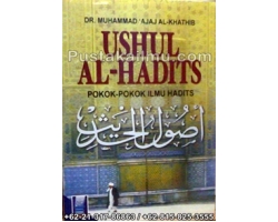 "Buku Ushul Al-Hadits, Pokok-Pokok Ilmu Hadits"